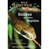 Magic Tree House Fact Tracker: Snakes and Other Reptiles