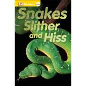 DK Readers L0: Snakes Slither and Hiss