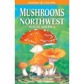 Mushroom Identification Guides :Mushrooms of Northwest North America
