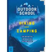 Children's Outdoors & Camping :Outdoor School: Hiking and Camping: The Definitive Interactive Nature Guide