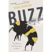 Conservation & Awareness :Buzz: The Nature and Necessity of Bees