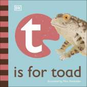 Board Books: Zoo :T is for Toad