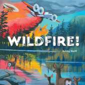 Environment & Nature Books for Kids :Wildfire!