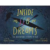 Children's Outdoors :Inside my Sea of Dreams: The Adventures of Kami and Suz
