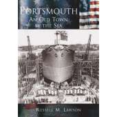 American History :Portsmouth: An Old Town by the Sea