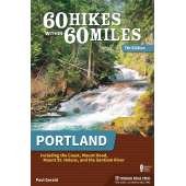 Oregon Travel & Recreation Guides :60 Hikes Within 60 Miles: Portland 7th Ed.