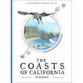 California :The Coasts of California: A California Field Atlas