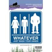 Bigfoot Novelty Gifts :Whatever Bathroom Bigfoot STICKER (10 PACK)