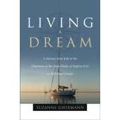Sailing & Nautical Narratives :Living A Dream