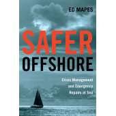 Boat Handling & Seamanship :Safer Offshore: Crisis Management and Emergency Repairs at Sea