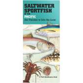 Saltwater Sport Fish of the Pacific: San Francisco to Cabo San Lucas FIELD GUIDE