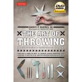 The Art of Throwing: The Definitive Guide to Thrown Weapons Techniques [DVD Included]