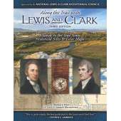 American History :Along the Trail with Lewis and Clark (Third Edition): A Guide to the Trail Today