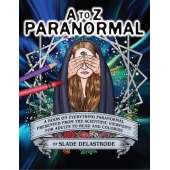 Mysteries and Strange Facts :A to Z Paranormal