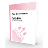 Tide and Tidal Current Tables :Tidal Current Tables 2023: Pacific Coast of North America - U.S. Waters