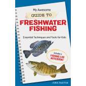 My Awesome Guide to Freshwater Fishing: Essential Techniques and Tools for Kids