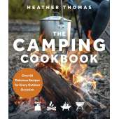 Camping & Hiking :The Camping Cookbook: Over 60 Delicious Recipes for Every Outdoor Occasion