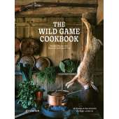 The Wild Game Cookbook: Simple Recipes for Hunters and Gourmets