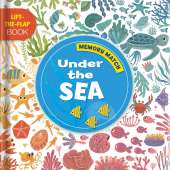 Memory Match: Under The Sea: A Lift-the-Flap Book