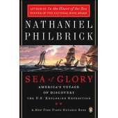 The Sea of Glory: America's Voyage of Discovery U.S. Exploring Expedition, 1838-1842