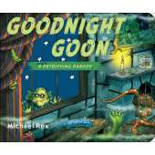 Goodnight Goon: a Petrifying Parody