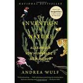 The Invention of Nature: Alexander von Humboldt's New World