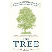 Nature & Ecology :The Tree: A Natural History of What Trees Are, How They Live, and Why They Matter