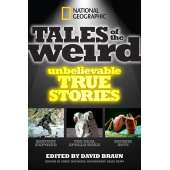 Pop Culture & Humor :National Geographic Tales of the Weird: Unbelievable True Stories
