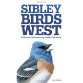 The Sibley Field Guide to Birds of Western North America: Second Edition