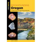 Rockhounding Oregon: A Guide to the State's Best Rockhounding Sites