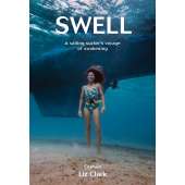 SPECIAL :Swell: A Sailing Surfers Voyage of Awakening