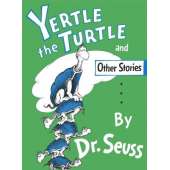 Children's Classics :Yertle the Turtle and Other Stories (Hardcover)