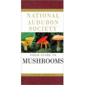 National Audubon Society Field Guide to North American Mushrooms