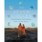The Seven Circles: Indigenous Teachings for Living Well - Book