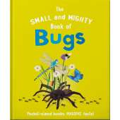 The Small And Mighty Book Of Bugs: Pocket-Sized Books, Massive Facts! - Book