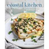 Coastal Kitchen: Nourishing Seafood Recipes for Everyday Cooking - Book