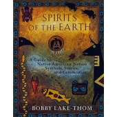 Spirits of the Earth: A Guide to Native American Nature Symbols, Stories, and Ceremonies