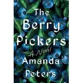 The Berry Pickers: A Novel - Book