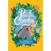 Pacific Coasting: A Guide to the Ultimate Road Trip, from Southern California to the Pacific Northwest - Book