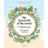 The Secret Life of the Forest: Trees, Animals, and Fungi - Book