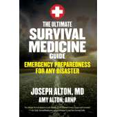 The Ultimate Survival Medicine Guide: Emergency Preparedness for ANY Disaster - Book