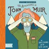 Little Naturalists: The Adventures of John Muir - Board Book