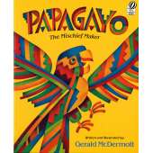 Papagayo: The Mischief Maker - Book