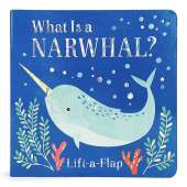 What Is a Narwhal? - Board book