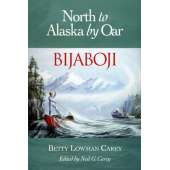 Bijaboji: North to Alaska by Oar