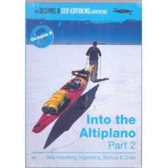 Into the Altiplano, Part 2: Sea Kayaking Argentina, Bolivia, Chile (DVD)