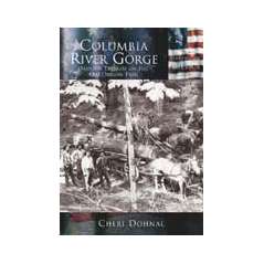 Columbia River Gorge: Natural Treasure On The Old Oregon Trail