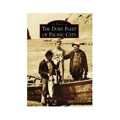 THE DORY FLEET OF PACIFIC CITY