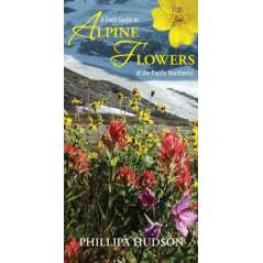 A Field Guide to Alpine Flowers of the Pacific Northwest