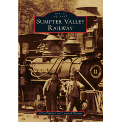 Sumpter Valley Railway: Oregon